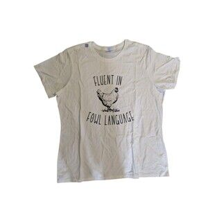 Funny Fluent in Fowl Language Tee, Chicken Lovers Gift, Novelty Bird Shirt, XL